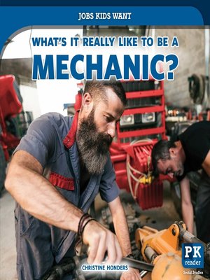 cover image of What's It Really Like to Be a Mechanic?